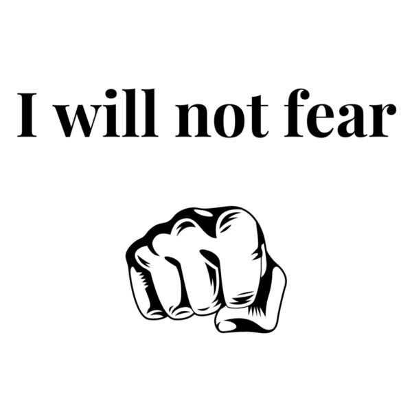 I will not FEAR Thumbnail